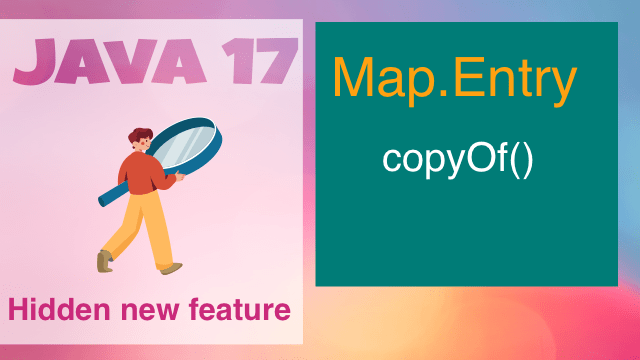 Java 17: Map.Entry.copyOf